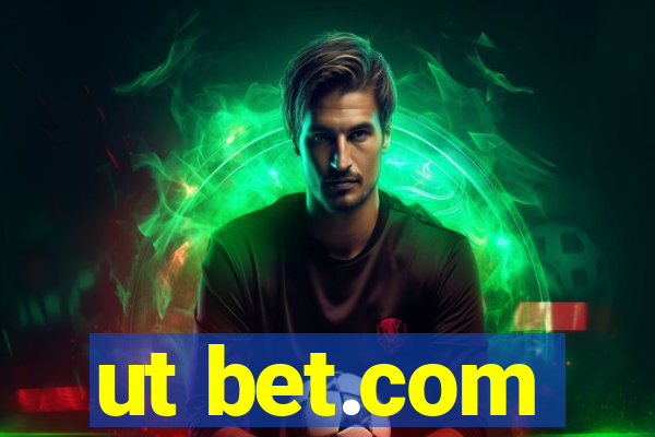 ut bet.com