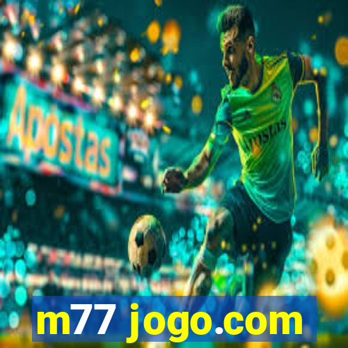 m77 jogo.com