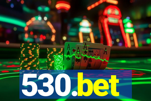530.bet
