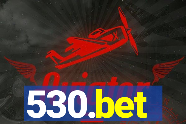 530.bet
