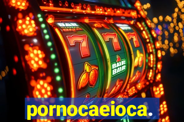 pornocaeioca.