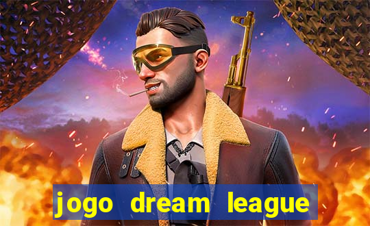 jogo dream league soccer 2016