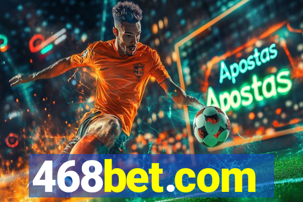 468bet.com