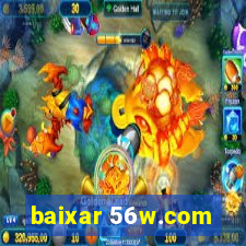baixar 56w.com