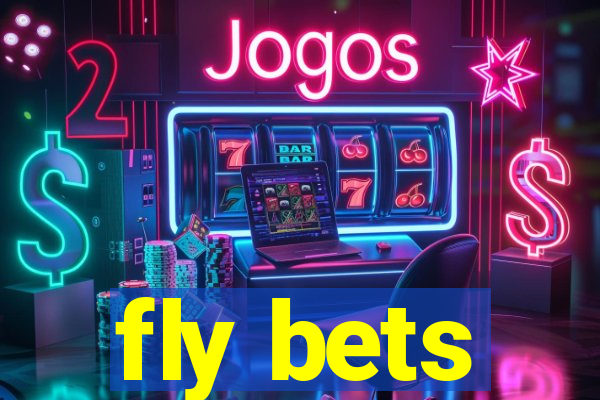 fly bets