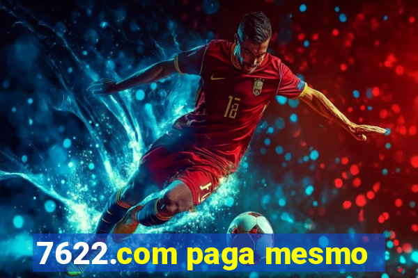 7622.com paga mesmo