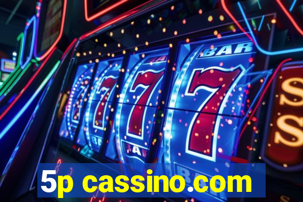 5p cassino.com