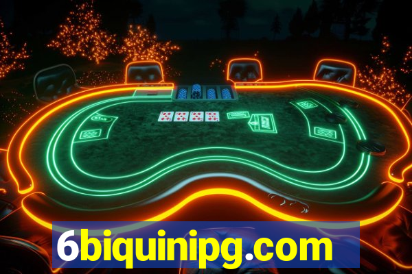 6biquinipg.com