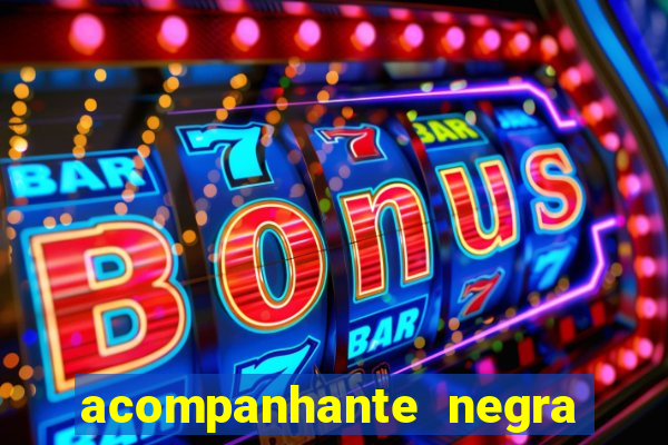 acompanhante negra s o paulo