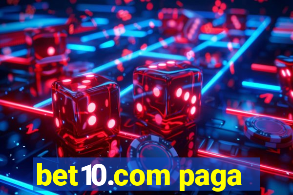 bet10.com paga