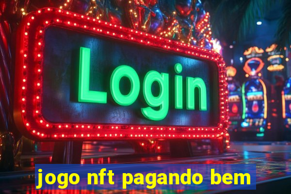 jogo nft pagando bem