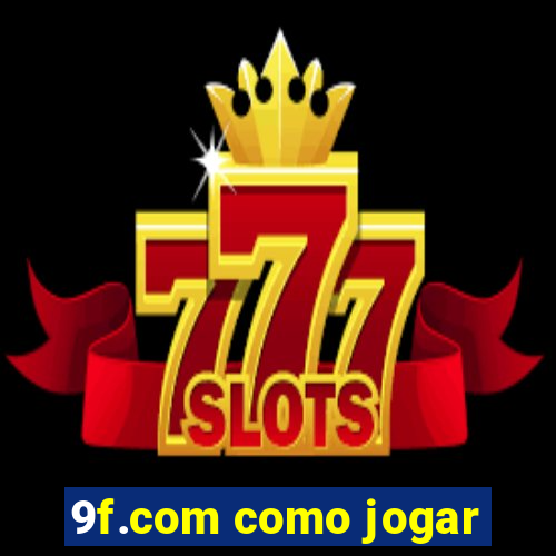 9f.com como jogar