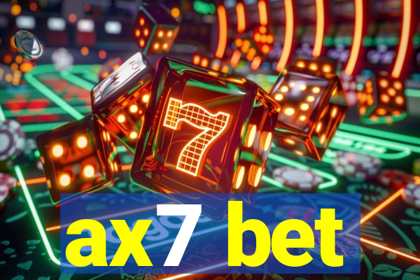 ax7 bet