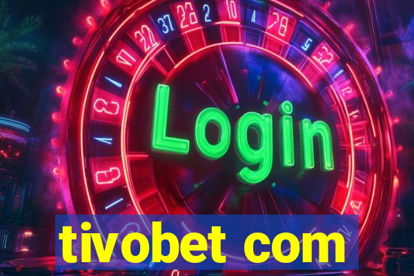 tivobet com