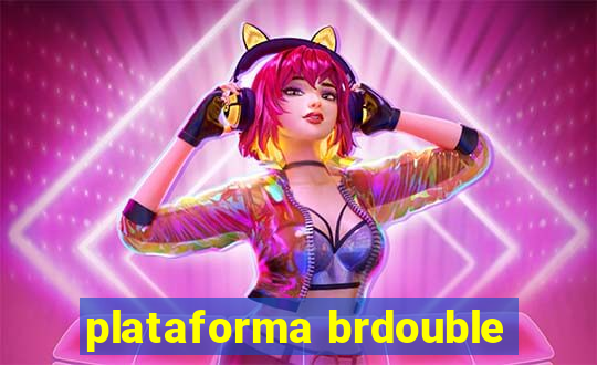 plataforma brdouble