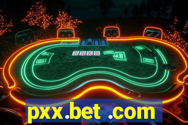 pxx.bet .com