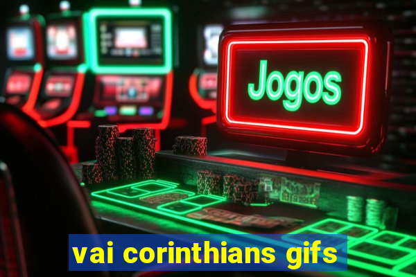vai corinthians gifs