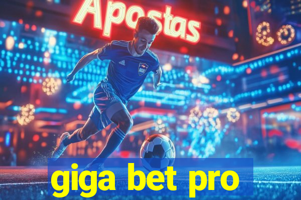 giga bet pro