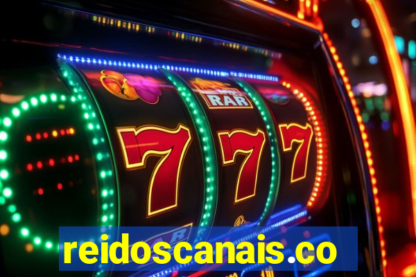 reidoscanais.com