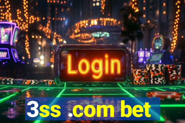 3ss .com bet