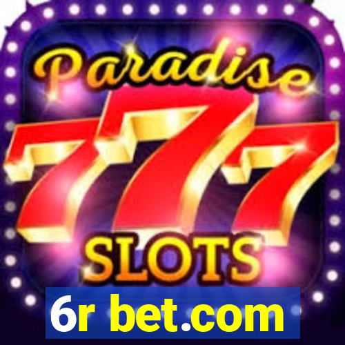 6r bet.com