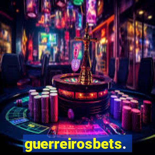 guerreirosbets.com.br