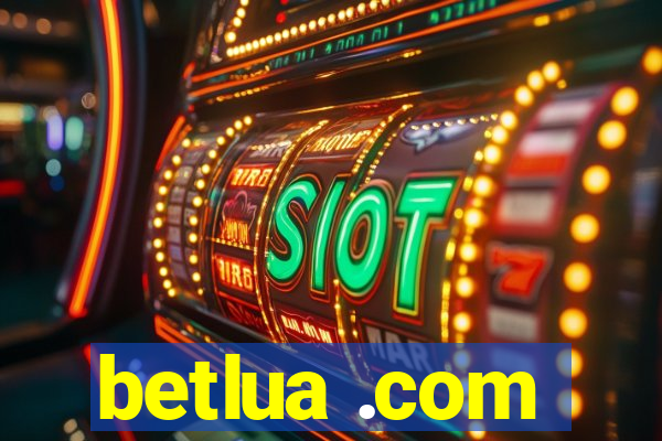 betlua .com