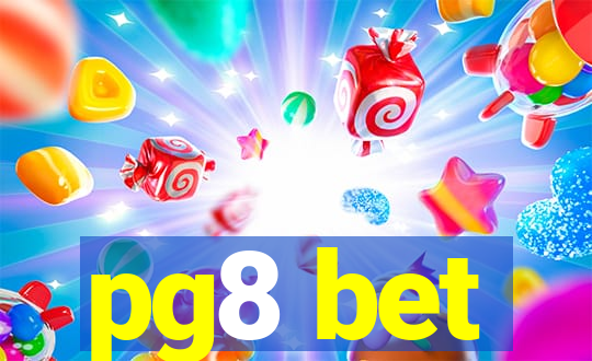 pg8 bet