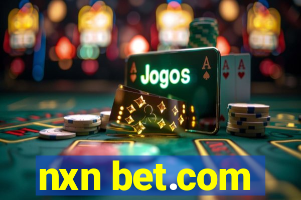 nxn bet.com
