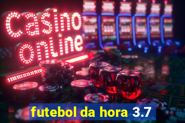 futebol da hora 3.7