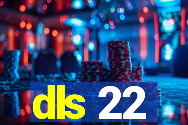 dls 22