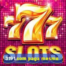 3191.com paga mesmo