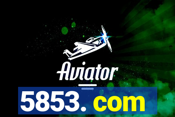 5853. com