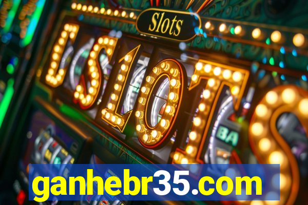 ganhebr35.com