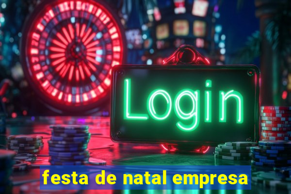 festa de natal empresa
