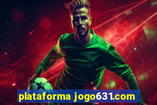 plataforma jogo631.com