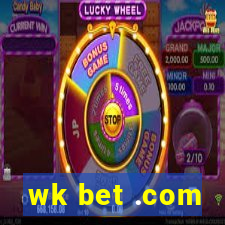 wk bet .com