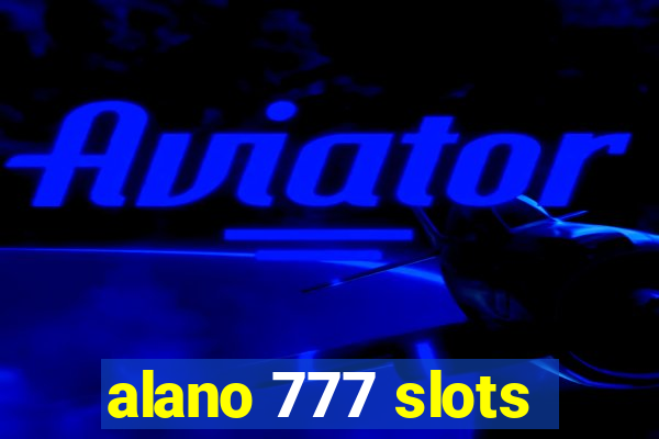 alano 777 slots