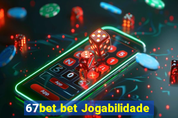 67bet bet Jogabilidade