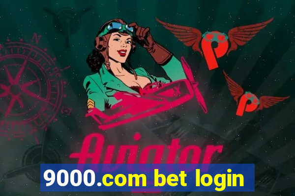 9000.com bet login