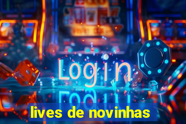 lives de novinhas