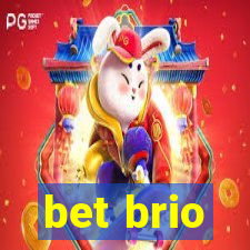 bet brio