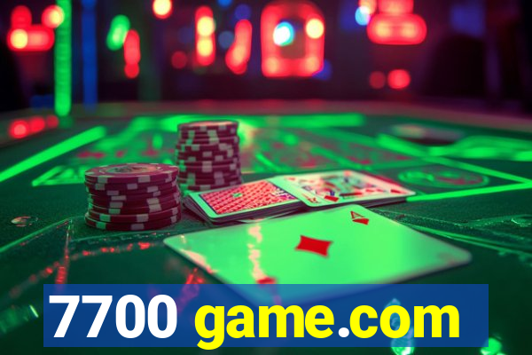7700 game.com