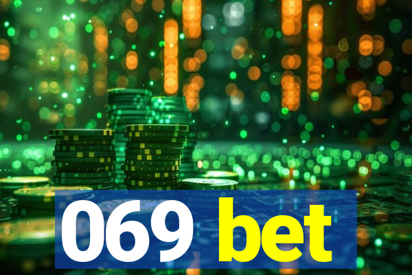 069 bet