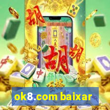 ok8.com baixar