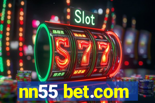 nn55 bet.com