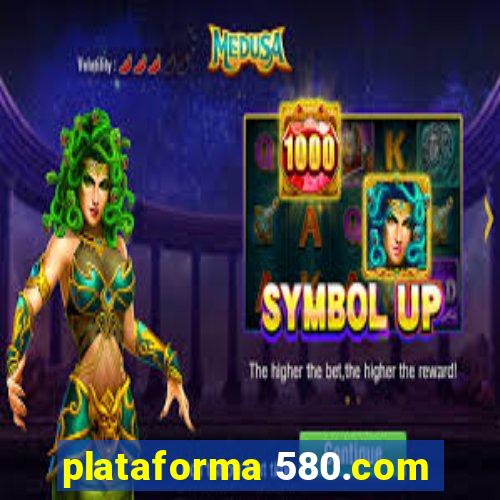 plataforma 580.com