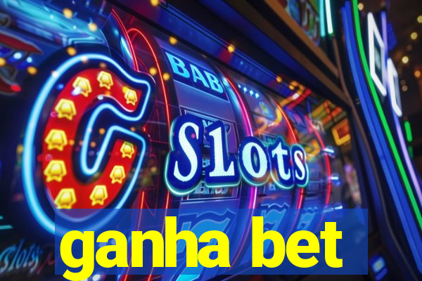ganha bet
