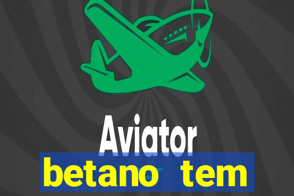 betano tem pagamento antecipado