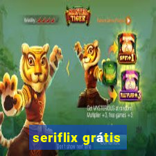seriflix grátis
